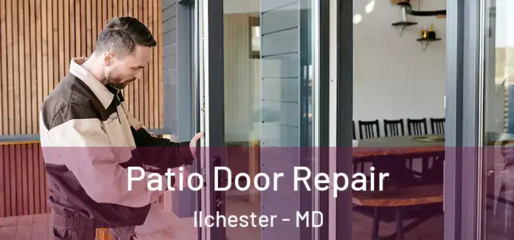  Patio Door Repair Ilchester - MD