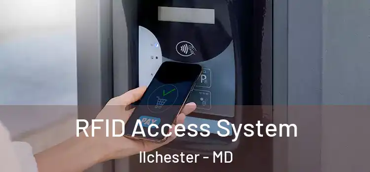  RFID Access System Ilchester - MD