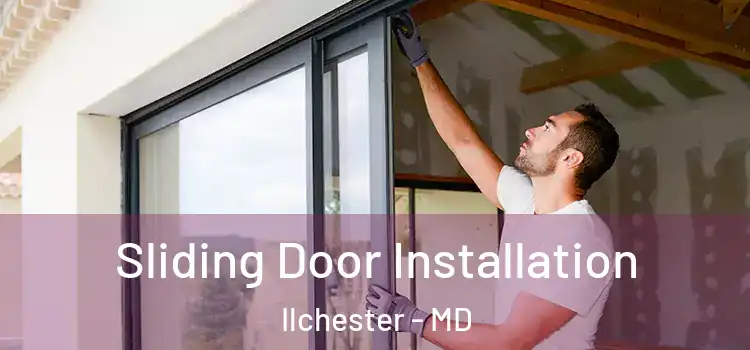  Sliding Door Installation Ilchester - MD
